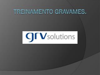 Treinamento gravames.