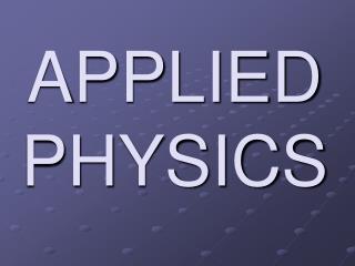 APPLIED PHYSICS