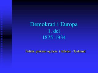 Demokrati i Europa 1. del 1875-1934