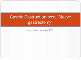 Gastric Obstruction post “Sleeve gastrectomy”