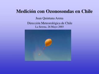 Medición con O zonosondas en Chile