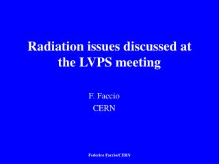 Radiation issues discussed at the LVPS meeting