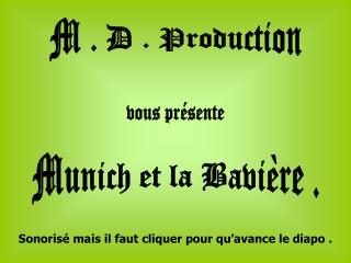 M . D . Production