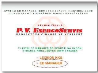 Vlastní ed manager se spouští na úvodní stránce příslušných www stránek