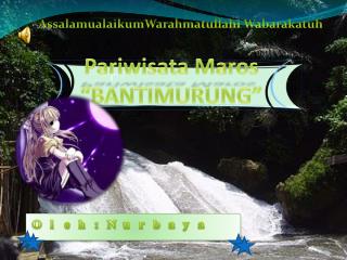 Pariwisata Maros “BANTIMURUNG”