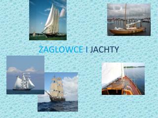 ŻAGLOWCE I JACHTY