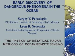 THE PHYSICS OF BISTATICAL RADAR METHODS OF OCEAN REMOTE SENSING