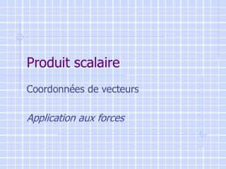 Produit scalaire