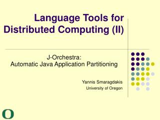 Language Tools for Distributed Computing (II)