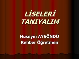 LİSELERİ TANIYALIM