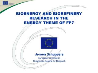 BIOENERGY AND BIOREFINERY RESEARCH IN THE ENERGY THEME OF FP7