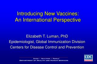 Introducing New Vaccines: An International Perspective