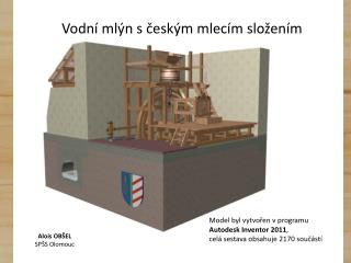 Vodní mlýn s českým mlecím složením