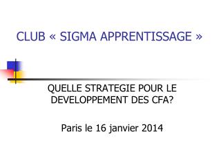 CLUB « SIGMA APPRENTISSAGE »