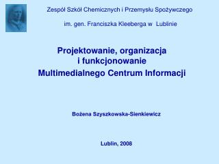 Zespół Szkół Chemicznych i Przemysłu Spożywczego im. gen. Franciszka Kleeberga w Lublinie