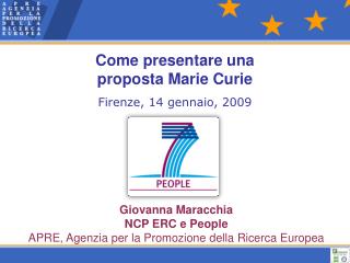 Come presentare una proposta Marie Curie Firenze, 14 gennaio, 2009