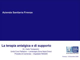 La terapia antalgica e di supporto