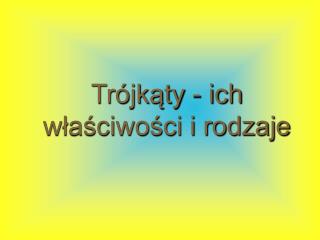 Trójkąty - ich właściwości i rodzaje