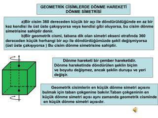 GEOMETRİK CİSİMLERDE DÖNME HAREKETİ DÖNME SİMETRİSİ