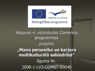 Jelgavas 4. vidusskolas Comenius programmas projekts