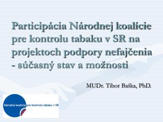 MUDr. Tibor Baška, PhD.