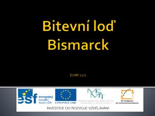 Bitevní loď Bismarck DUM 12/1