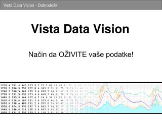 Vista Data Vision