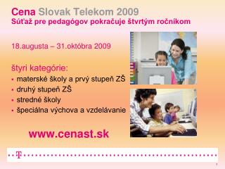 Cena Slovak Telekom 2009 Súťaž pre pedagógov pokračuje štvrtým ročníkom