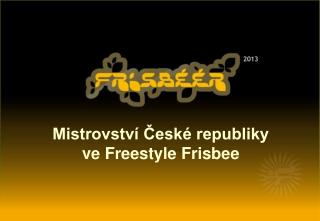 Mistrovství České republiky ve Freestyle Frisbee