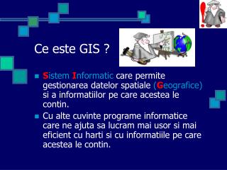 Ce este GIS ?