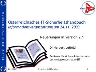 Österreichisches IT-Sicherheitshandbuch Informationsveranstaltung am 24.11. 2003