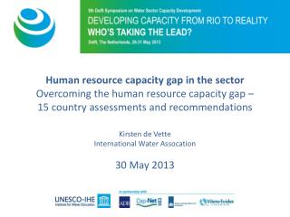 Human resource capacity gap in the sector Overcoming the human resource capacity gap –