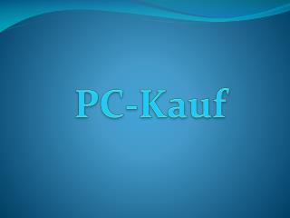 PC-Kauf