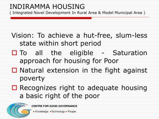 INDIRAMMA HOUSING ( Integrated Novel Development In Rural Area &amp; Model Municipal Area )
