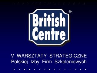 V WARSZTATY STRATEGICZNE Polskiej Izby Firm Szkoleniowych