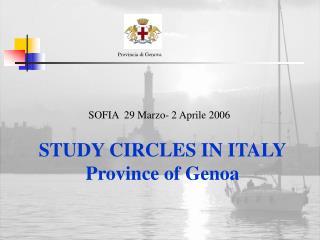 STUDY CIRCLES IN ITALY Province of Genoa