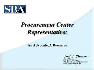 Procurement Center Representative: An Advocate, A Resource