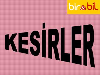 KESİRLER