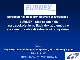 European Rail Research Network of Excellence