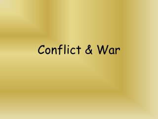 Conflict &amp; War