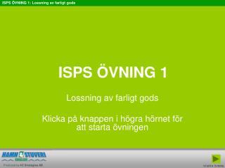 ISPS ÖVNING 1