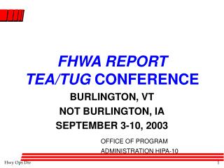 FHWA REPORT TEA/TUG CONFERENCE