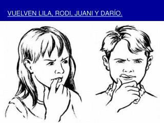 VUELVEN LILA, RODI, JUANI Y DARÍO.