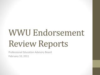 WWU Endorsement Review Reports