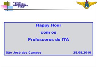 Happy Hour com os Professores do ITA