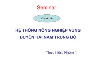 HỆ THỐNG NÔNG NGHIỆP VÙNG DUYÊN HẢI NAM TRUNG BỘ