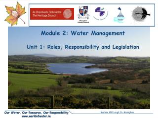 Module 2: Water Management Unit 1: Roles, Responsibility and Legislation