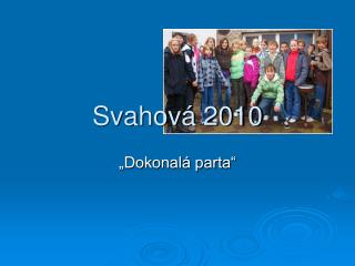 Svahová 2010