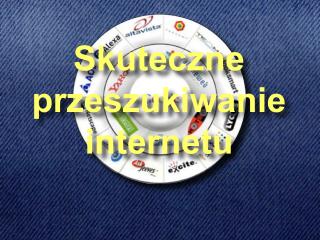 Skuteczne przeszukiwanie internetu