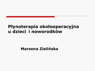 Płynoterapia okołooperacyjna u dzieci i noworodków